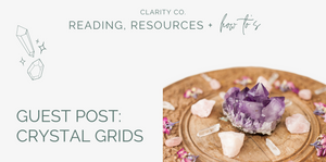 Guest Post - Saskia R: Crystal Grids